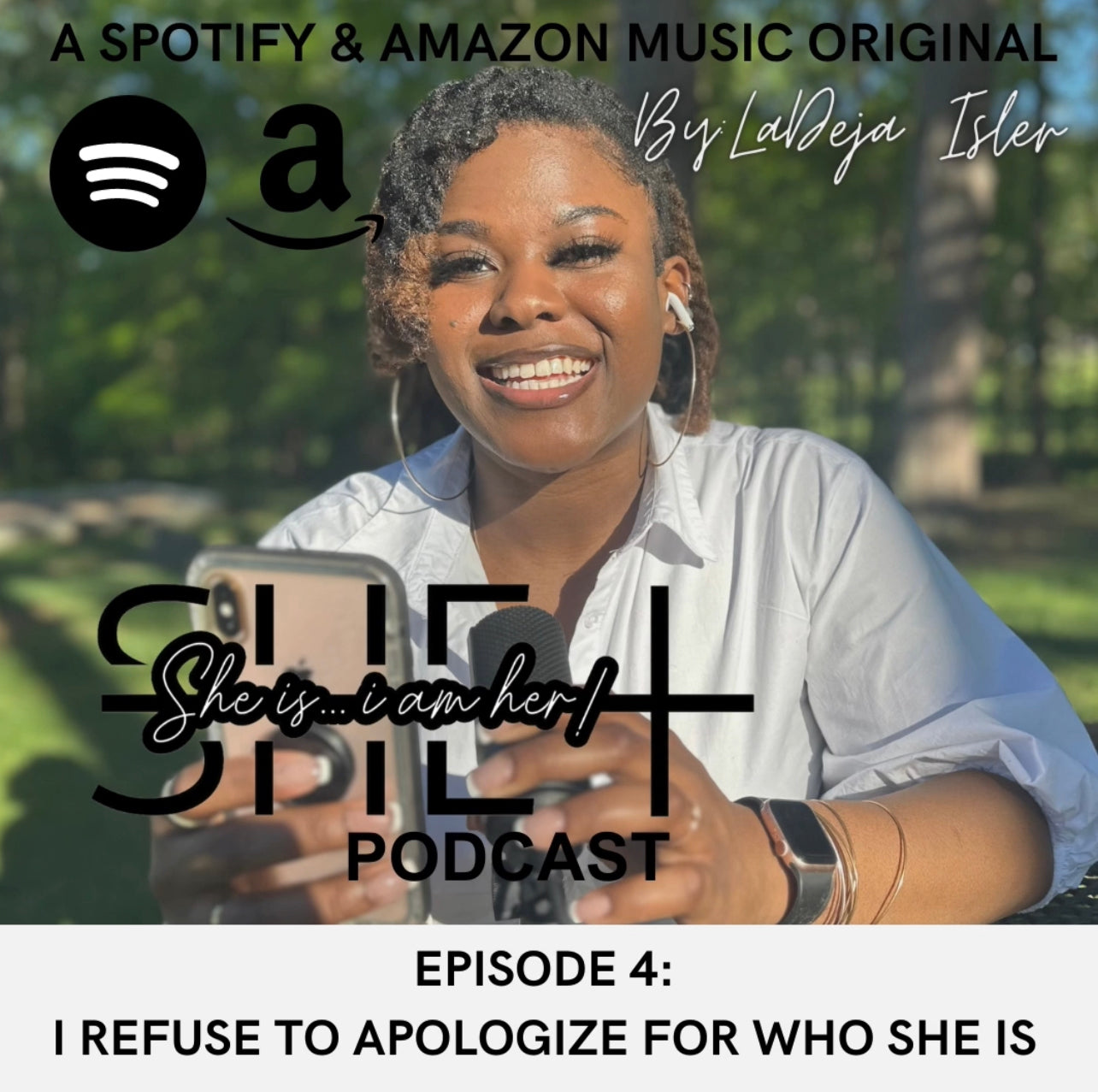 Episode 4: I refuse to apologize for who she is